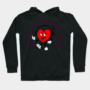 Keep on smiling sweet heart Hoodie